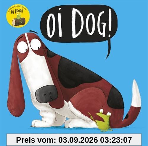 Oi Dog!