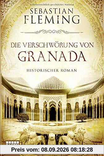 Die Verschwörung von Granada: Historischer Roman