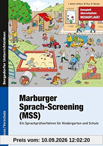 Marburger Sprach-Screening (MSS): Ein Sprachprüfverfahren für Kindergarten und Schule (1. Klasse/Vorschule)