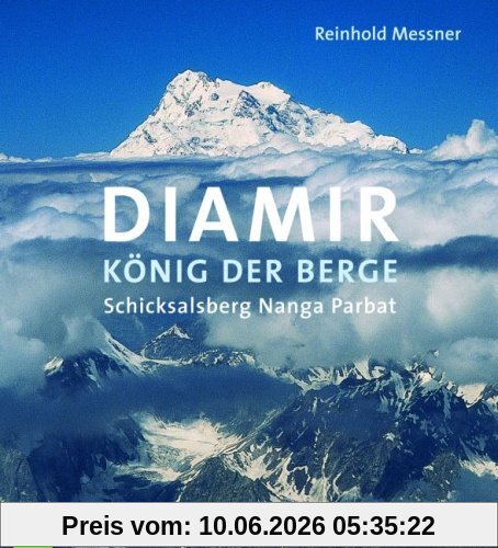 Diamir - König der Berge: Schicksalsberg Nanga Parbat