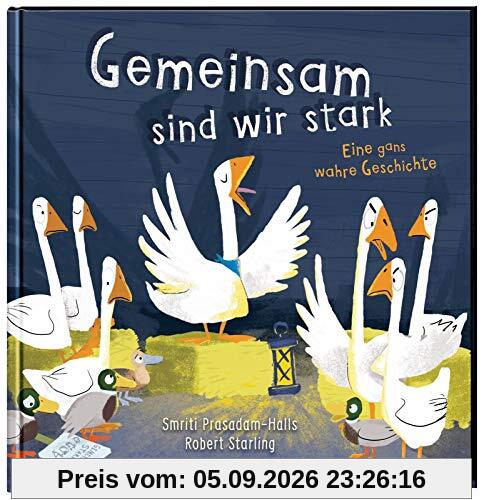 Gemeinsam sind wir stark: Eine gans wahre Geschichte