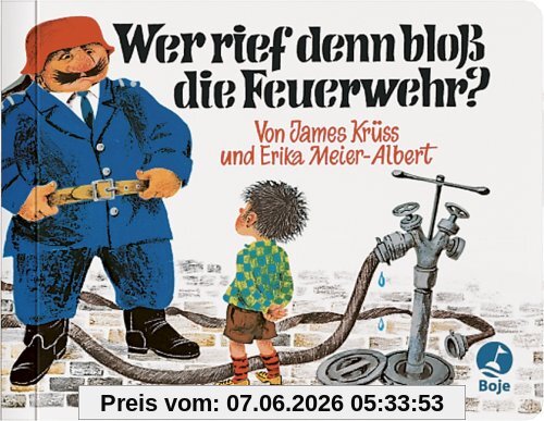 Wer rief denn bloß die Feuerwehr