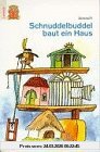 Schnuddelbuddel baut ein Haus und Der Wandertag nach Paderborn