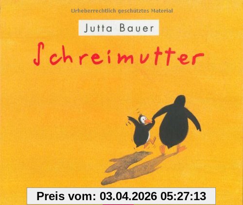 Schreimutter: Bilderbuch (Beltz & Gelberg)
