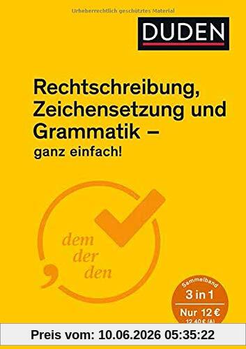Ganz einfach! - Rechtschreibung, Zeichensetzung und Grammatik