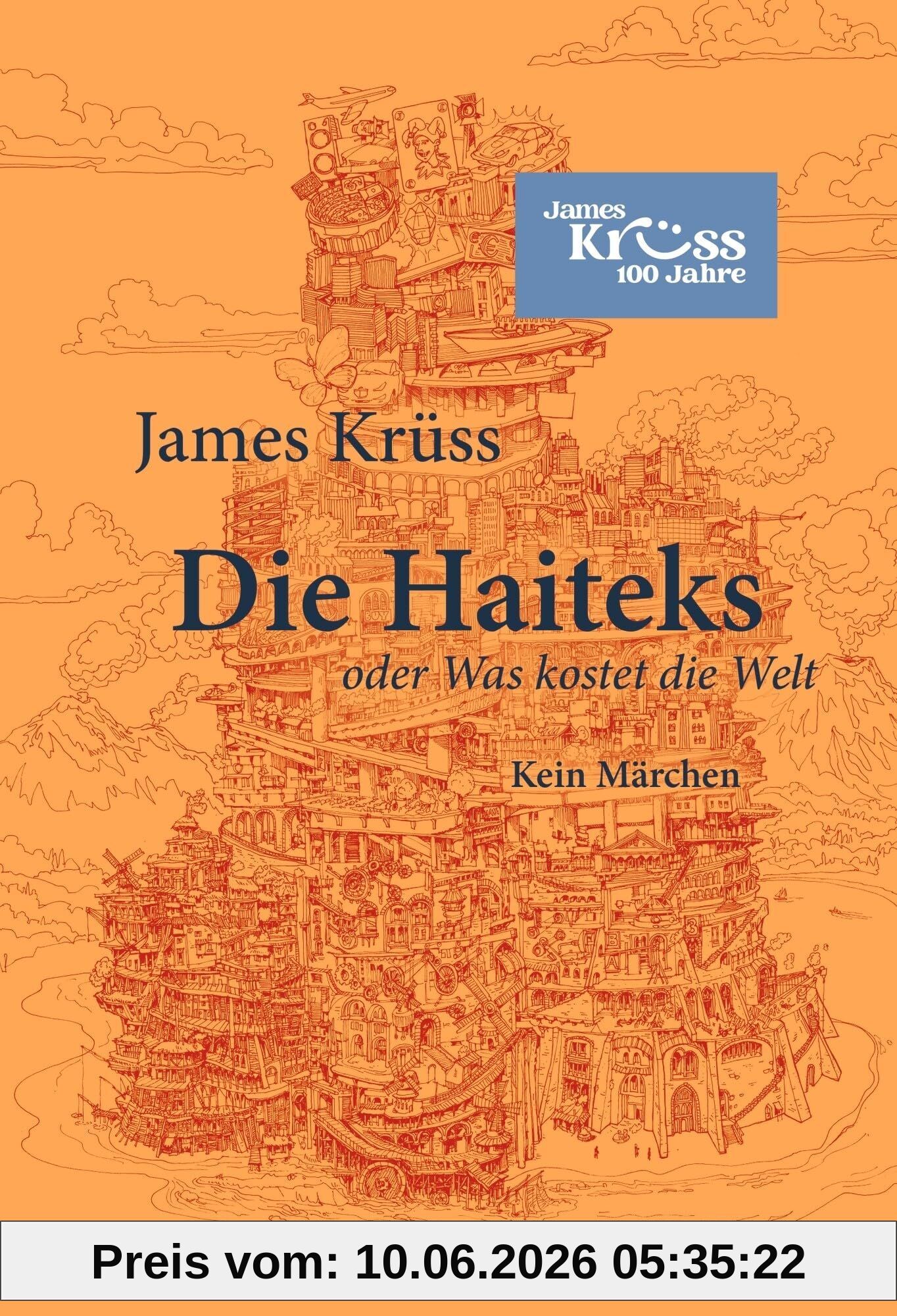 Die Haiteks oder Was kostet die Welt. Kein Märchen
