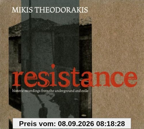 Theodorakis: Resistance (Historische Aufnahmen aus Untergrund und Exil)