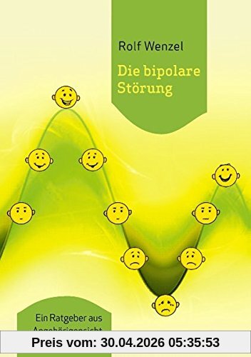 Die bipolare Störung: Ein Ratgeber aus Angehörigensicht