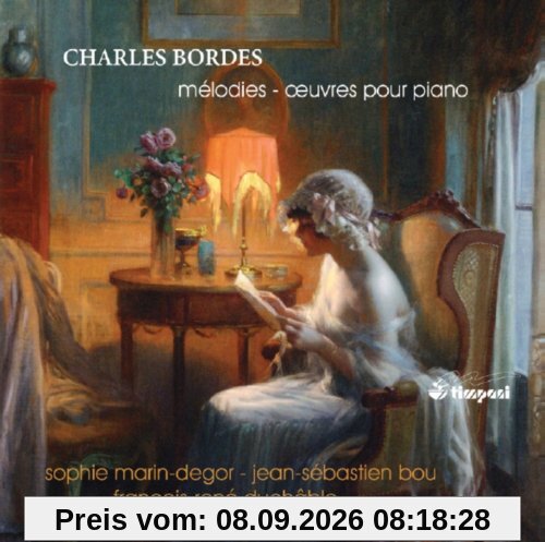 Bordes: Die Lieder auf Gedichte von Paul Verlaine / Das Klavierwerk