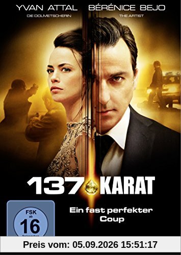 137 Karat - Ein fast perfekter Coup