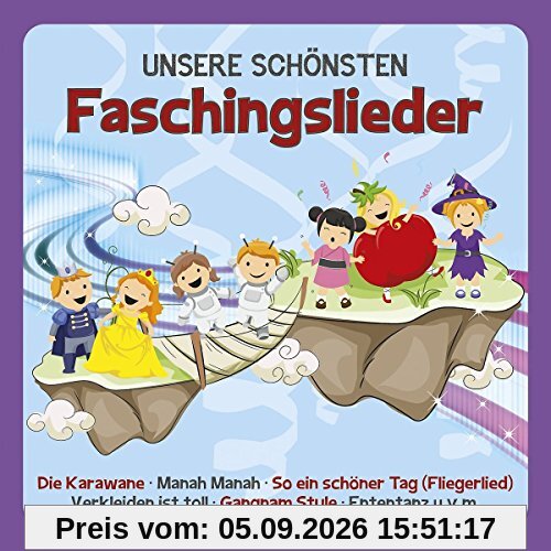 Unsere Schönsten Faschingslieder