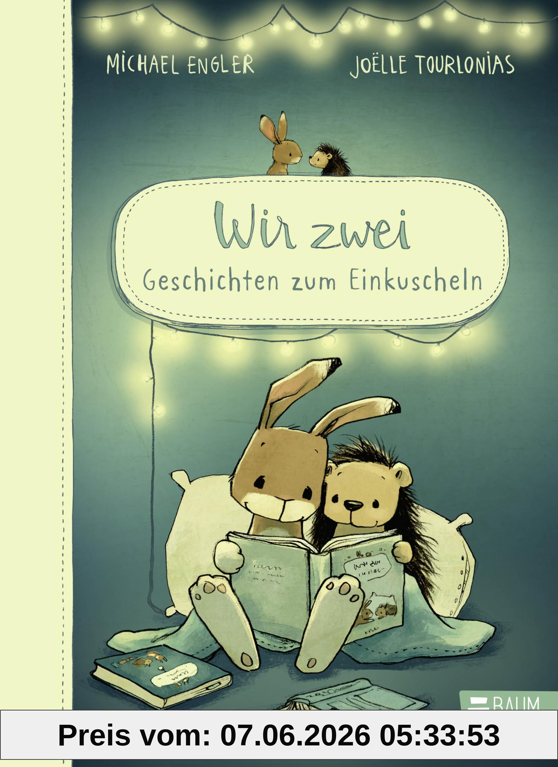 Wir zwei - Geschichten zum Einkuscheln: Ein Vorlesebuch mit warmherzig erzählten Geschichten für Kinder ab 5 Jahren mit Hase und Igel (Wir zwei gehören zusammen)