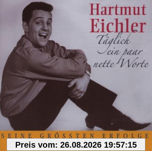 Täglich ein paar nette Worte (Die grössten Erfolge)