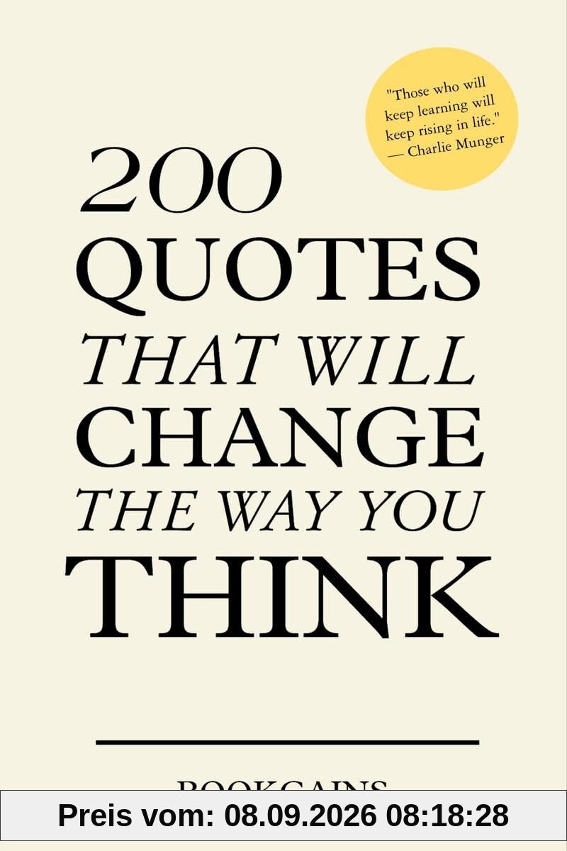 200 Quotes that will change the way you think