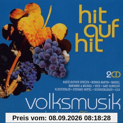 Hit auf Hit Volksmusik-das Beste 2005