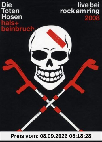 Die Toten Hosen - Hals- und Beinbruch: Live bei Rock am Ring 2008