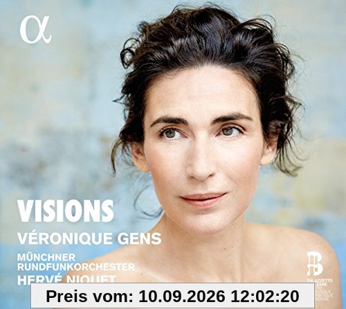 Visions - Opernarien von Massenet, Franck, Saint-Saëns u.a.