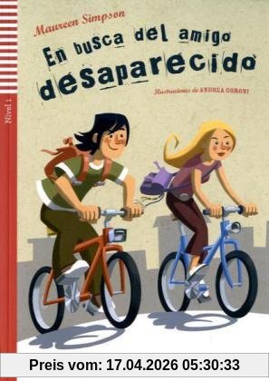 En busca del amigo desparecido: Buch mit Audio-CD. Spanische Lektüre für das 1. Lernjahr