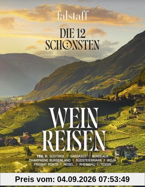 Die 12 schönsten Weinreisen (Band 2)