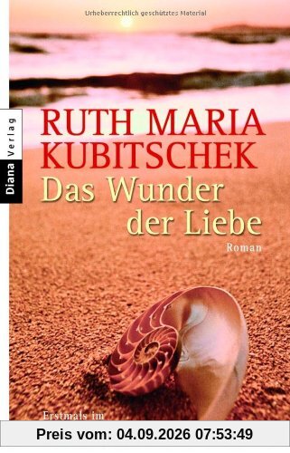 Das Wunder der Liebe: Roman