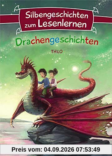 Silbengeschichten zum Lesenlernen - Drachengeschichten