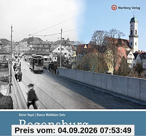 Regensburg - gestern und heute