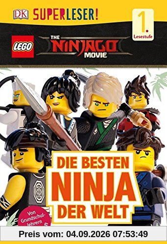 SUPERLESER! THE LEGO® NINJAGO® MOVIE Die besten Ninja der Welt: 1. Lesestufe Sach-Geschichten für Leseanfänger