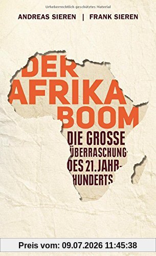 Andreas Sieren Der Afrika-Boom, Die Große Überraschung Des 21. Jahrhunderts