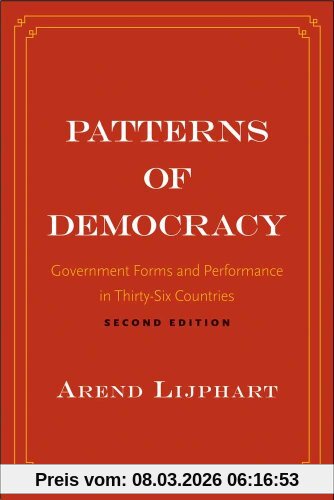 Arend Lijphart Patterns Of Democracy, Government Forms And Performance In Thirty-Six Countries