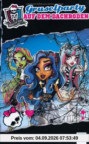 Monster High. Gruselparty auf dem Dachboden