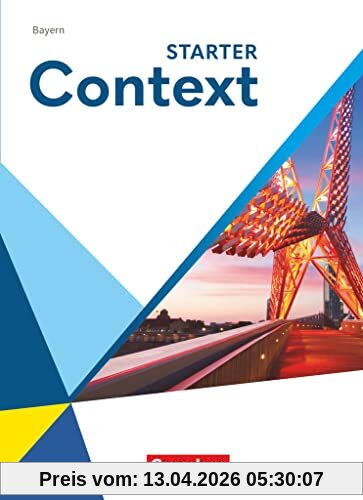 Context - Bayern - Ausgabe 2023 - Starter: Schulbuch - Festeinband