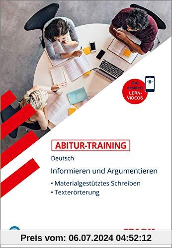 STARK Abitur-Training Deutsch Informieren und Argumentieren: Materialgestütztes Schreiben, Texterörterung (STARK-Verlag 