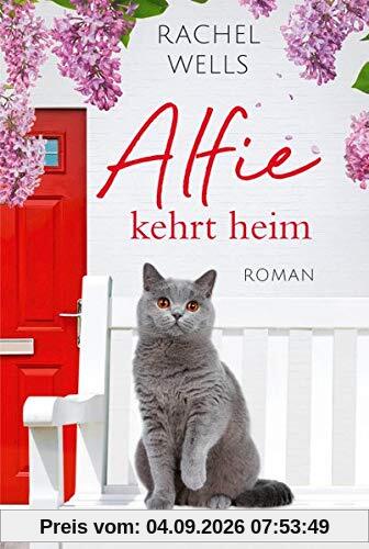 Alfie kehrt heim: Roman (Die Abenteuer des Kater Alfie, Band 1)