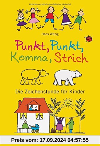 Punkt, Punkt, Komma, Strich: Die Zeichenstunde für Kinder