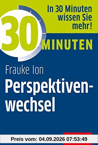 30 Minuten Perspektivenwechsel