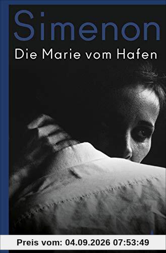 Die Marie vom Hafen (Die großen Romane)