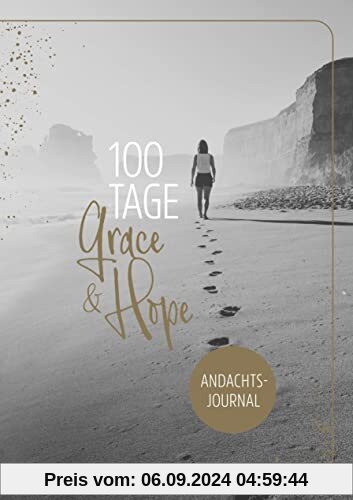 100 Tage Grace & Hope: Andachts-Journal