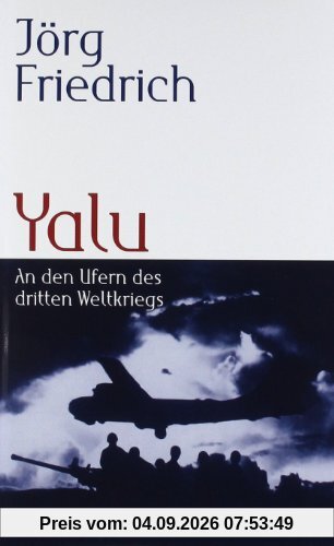Yalu: An den Ufern des dritten Weltkriegs