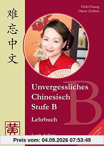 Unvergessliches Chinesisch, Stufe B, Lehrbuch