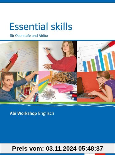 Essential skills. Für Oberstufe und Abitur. Klasse 11/12 (G8), Klasse 12/13 (G9)