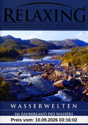 Relaxing-Wasserwelten - Im Zauberland des Wassers