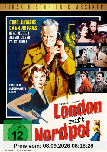 London ruft Nordpol (Pidax Historien-Klassiker)