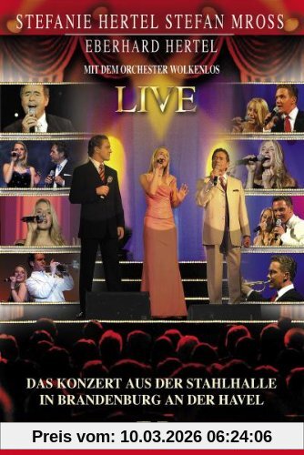 Stefanie Hertel / Stefan Mross / Eberhard Hertel - Live