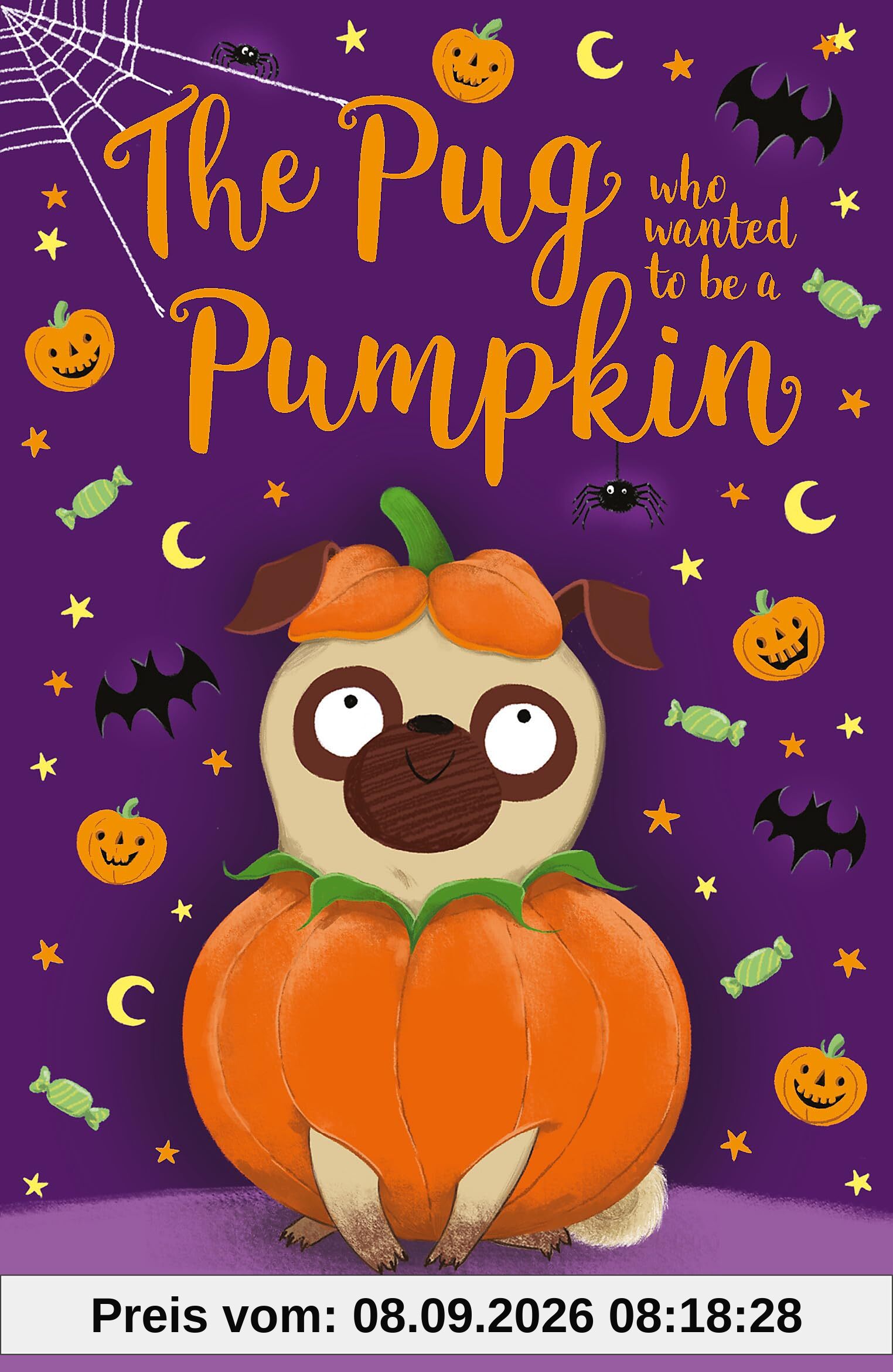 The Pug who wanted to be a Pumpkin