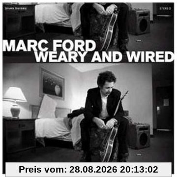 Weary and Wired