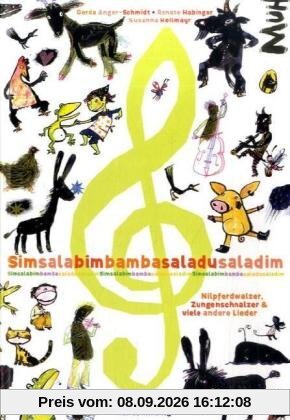 Simsalabim Bamba Saladu Saladim. Nilpferdwalzer, Zungenschnalzer und viele andere Lieder: Simsalabim Bamba Saladu Saladim: Nilpferdwalzer, Zungenschnalzer und viele ander Lieder