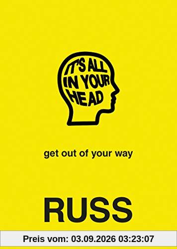 IT'S ALL IN YOUR HEAD
