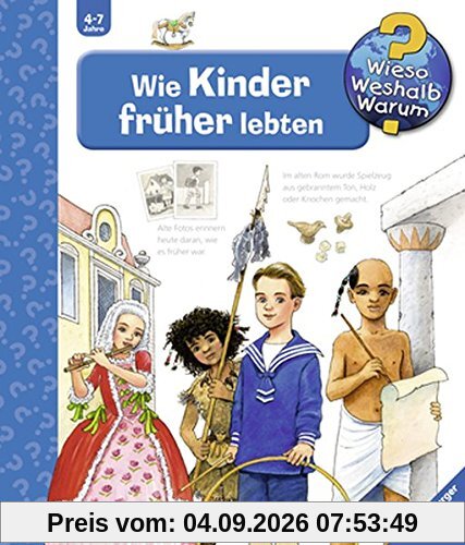 Wie Kinder früher lebten (Wieso? Weshalb? Warum?, Band 60)