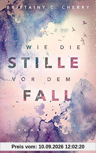 Wie die Stille vor dem Fall. Erstes Buch (Chances-Reihe, Band 2)