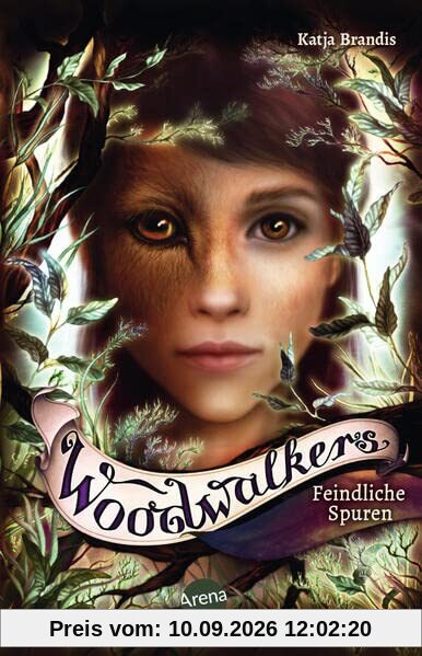 Woodwalkers (5). Feindliche Spuren: Die Bestseller-Reihe mit Lieblingscharakteren wie Carag und seinen Freunden und Freundinnen ab 10 Jahren